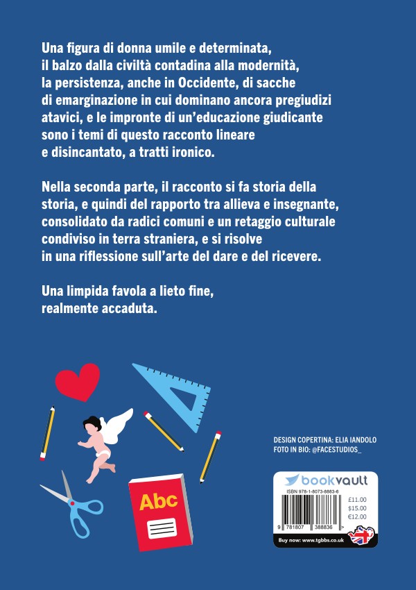 In alto la sinossi del libro che puo essere letta, abbreviata, nella descrizione del prodotto. In basso a sinistra vari oggetti scolastici, fra cui un abecedario, forbici, matite, un angioletto e un cuore. A destra il logo della casa di pubblicazione e i