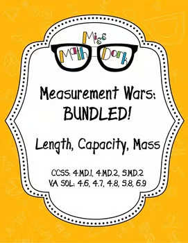 Capacity, Length and Mass (Weight): Measurement Wars Bundle!
