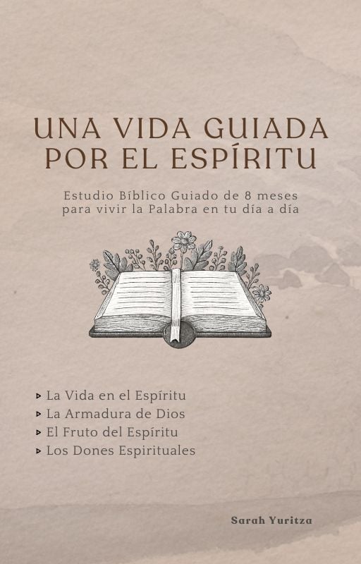 Una Vida Guiada por el Espíritu: Estudio Bíblico Guiado de 8 meses para ...