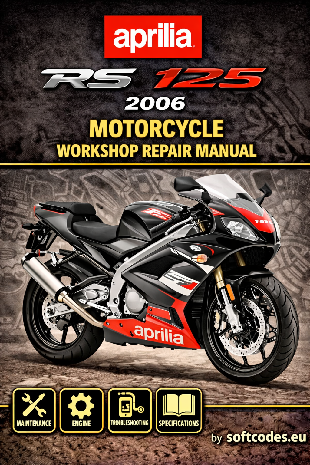 Aprilia RS 125 2006 Motorcycle Workshop Repair Manual
