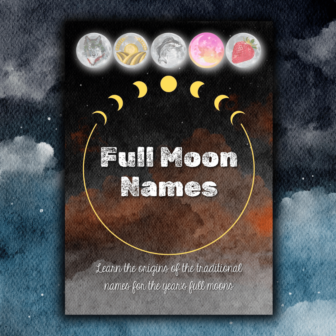 Traditional full moon names by month. Learn all about them with this beautiful printable pack