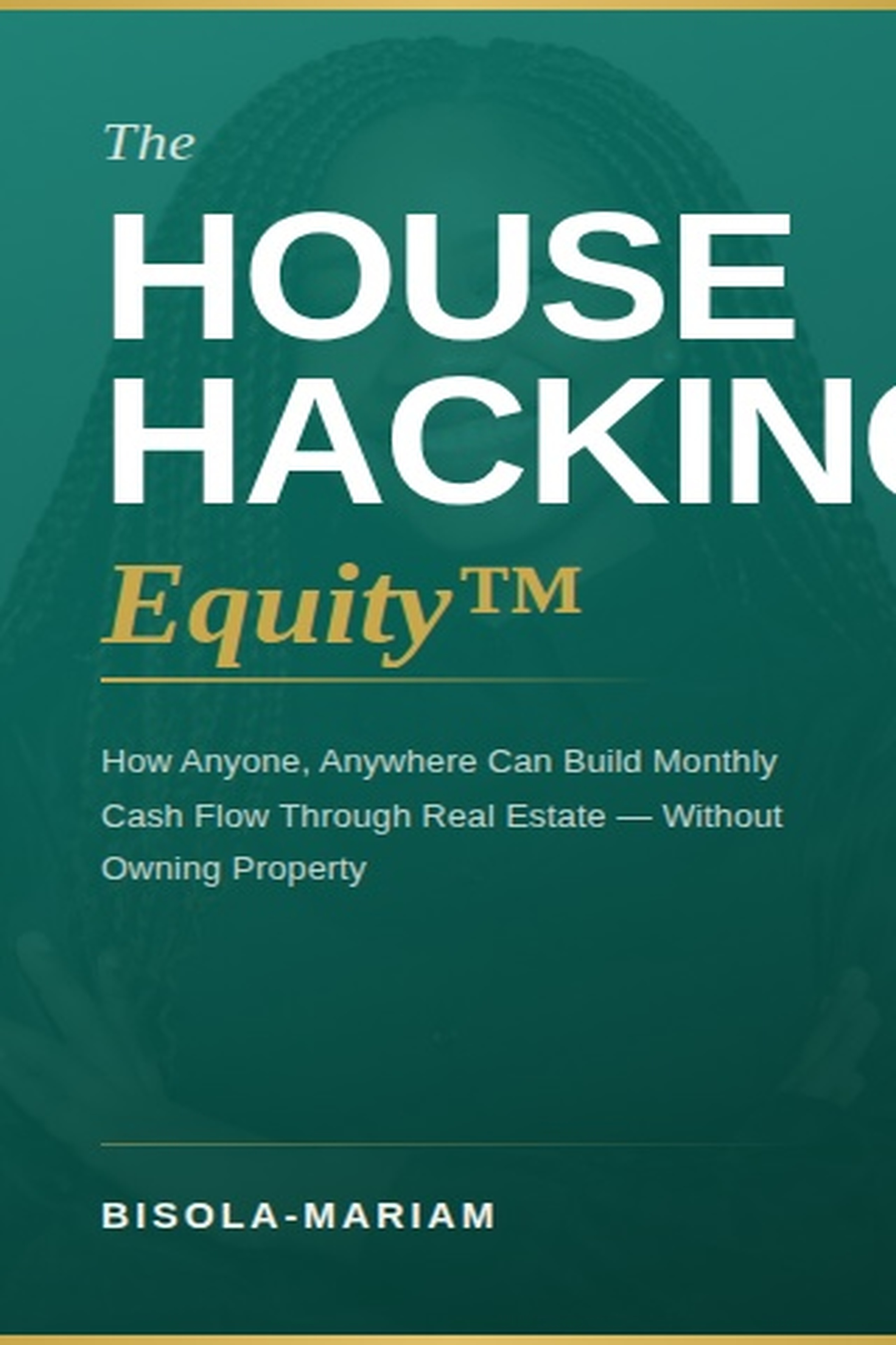 The House Hacking Equity Playbook - Payhip
