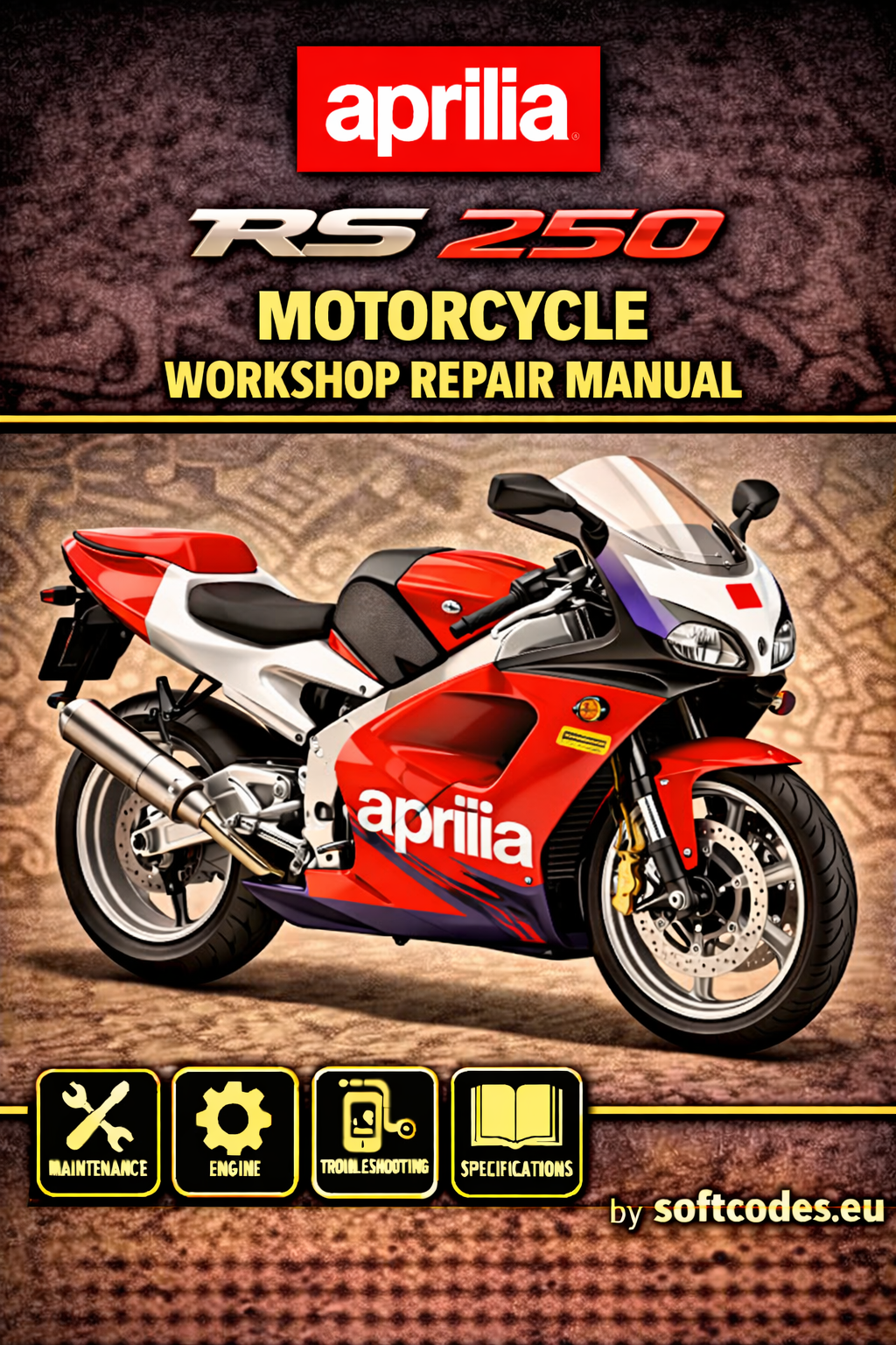 Aprilia RS 250 Motorcycle Workshop Repair Manual