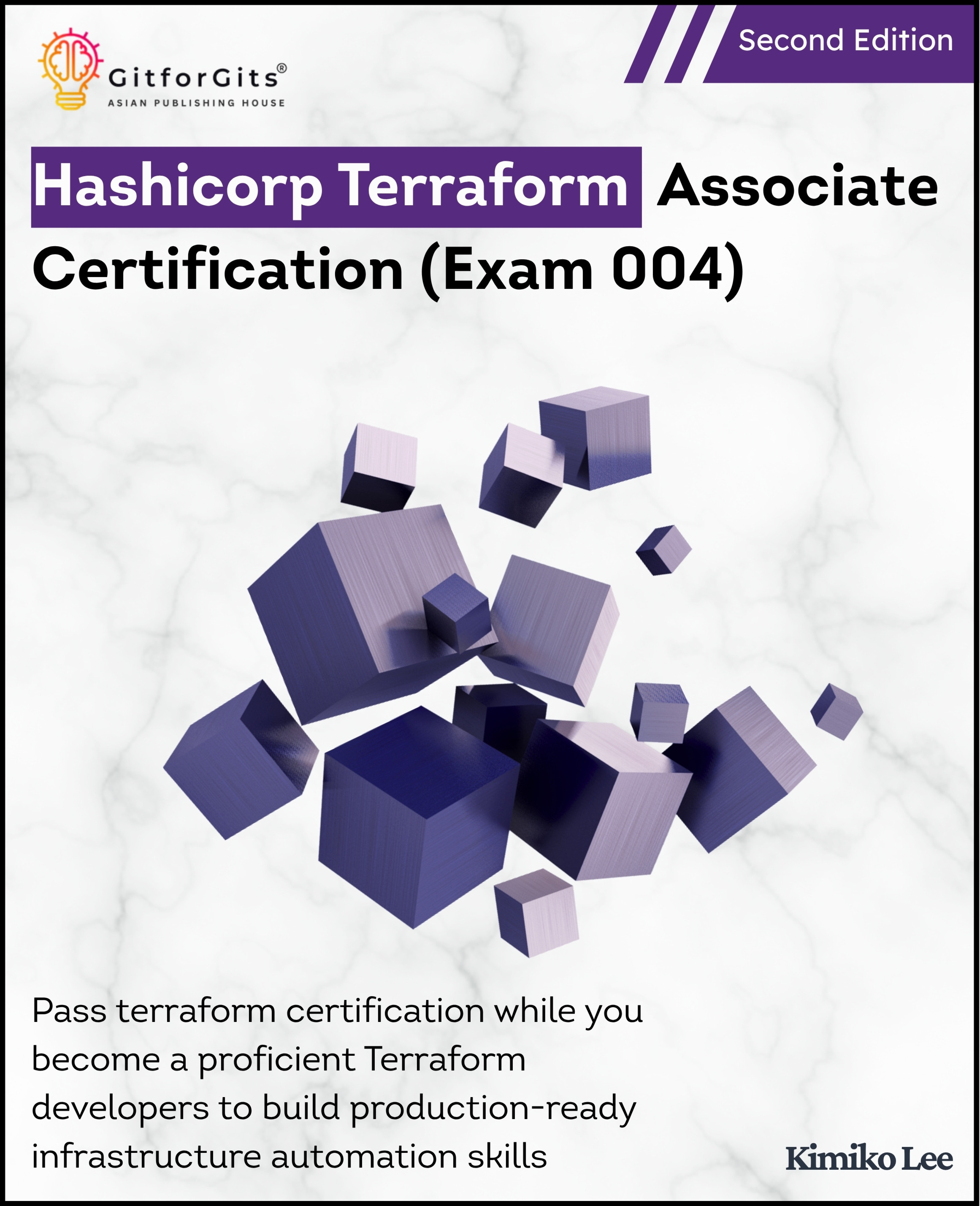 Hashicorp Terraform Associate Certification (Exam 004), Second Edition ...