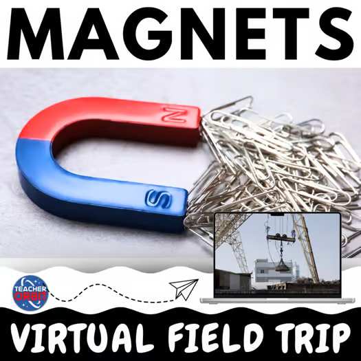 Magnets Virtual Field Trip Activity Science What is a Magnet Digital Resource