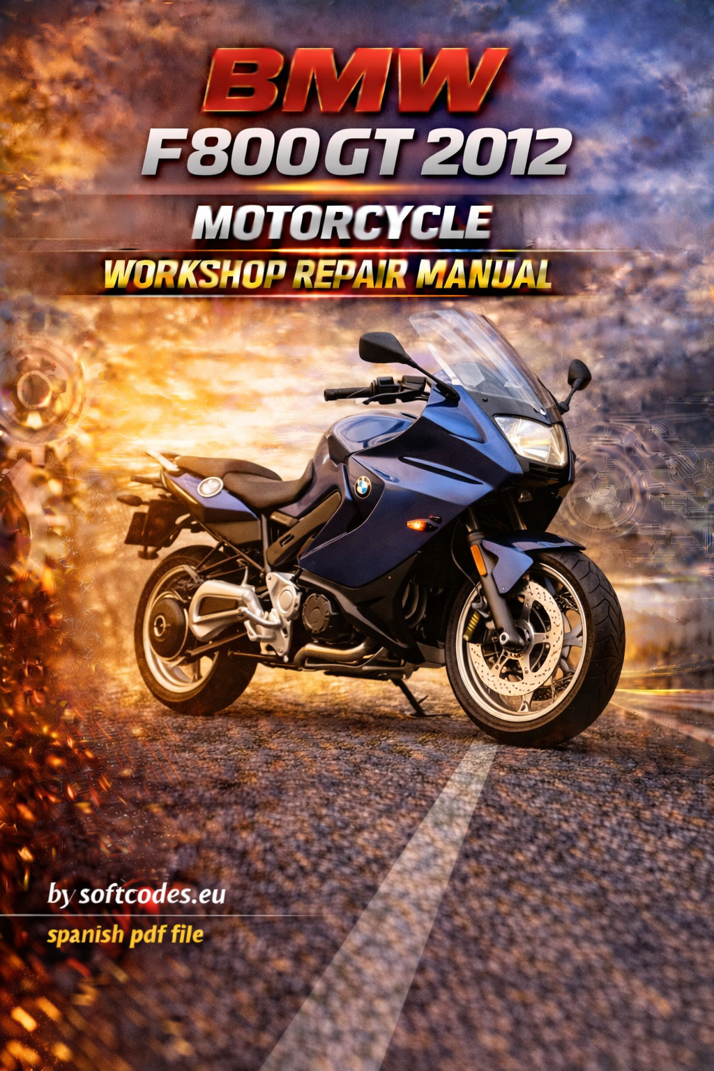 BMW F 800 GT 2012 Workshop Repair Manual PDF