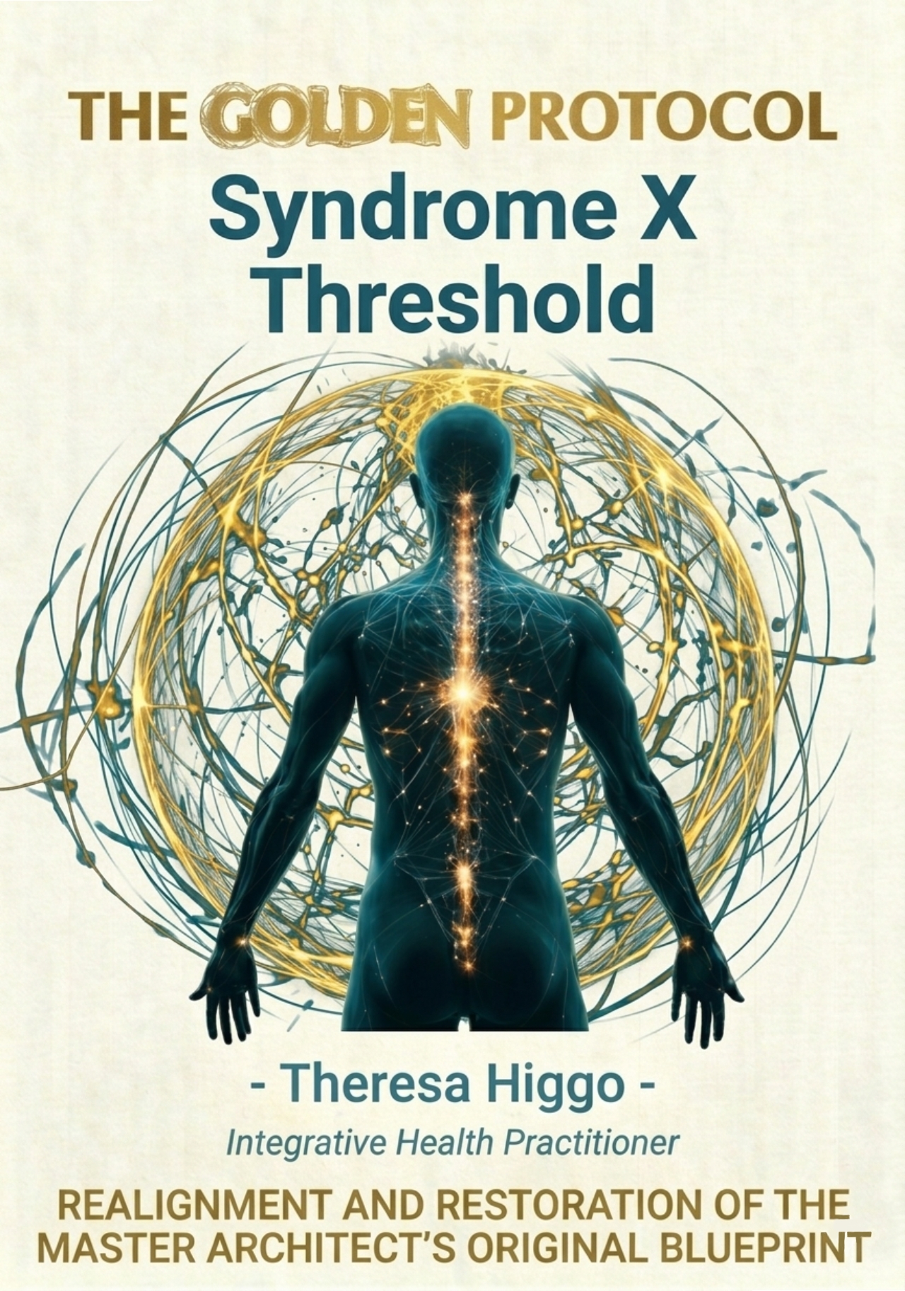 THE GOLDEN PROTOCOL: Syndrome X Threshold - Payhip