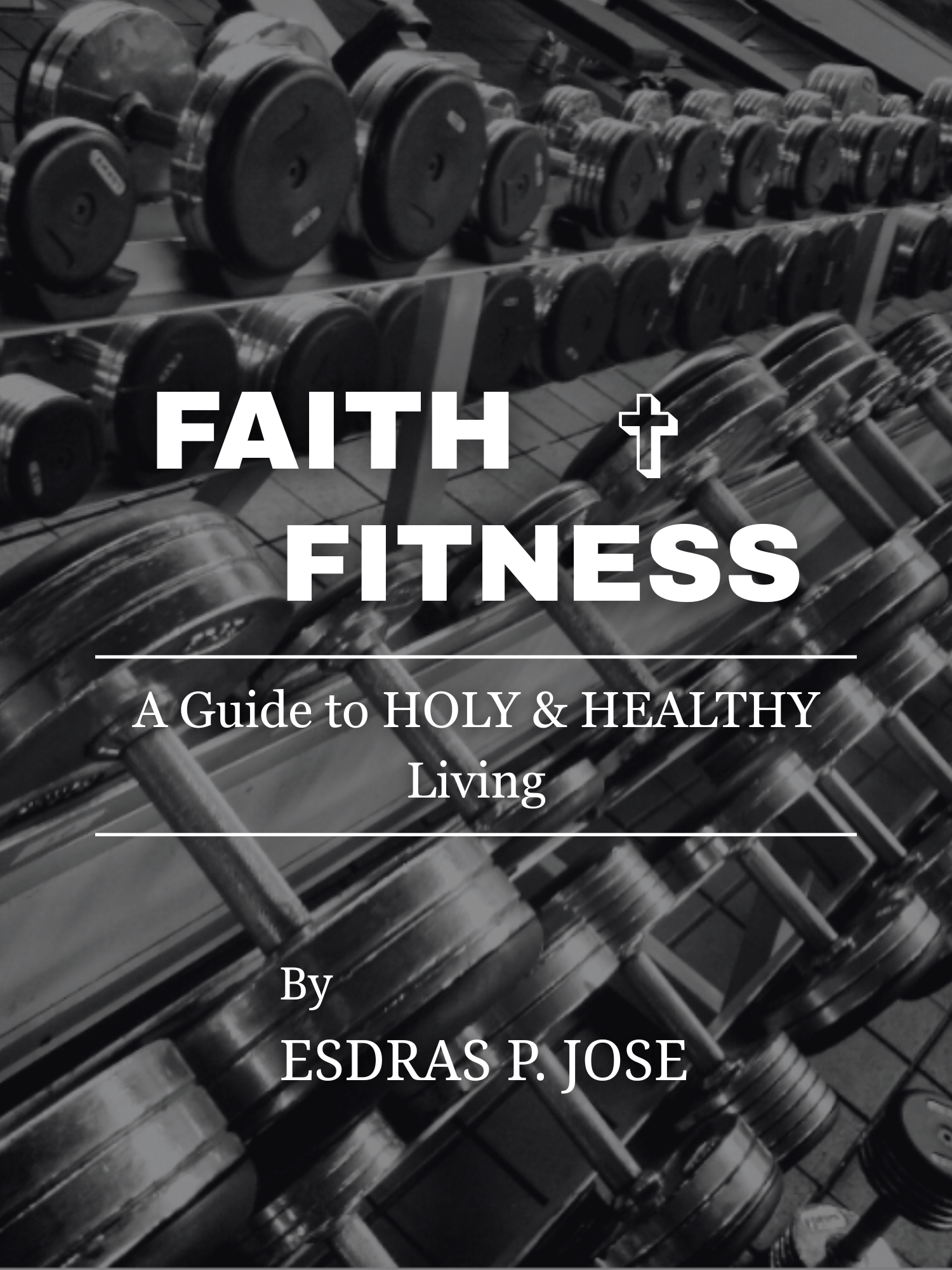 FAITH & FITNESS - A Guide to Holy and Healthy Living - Payhip