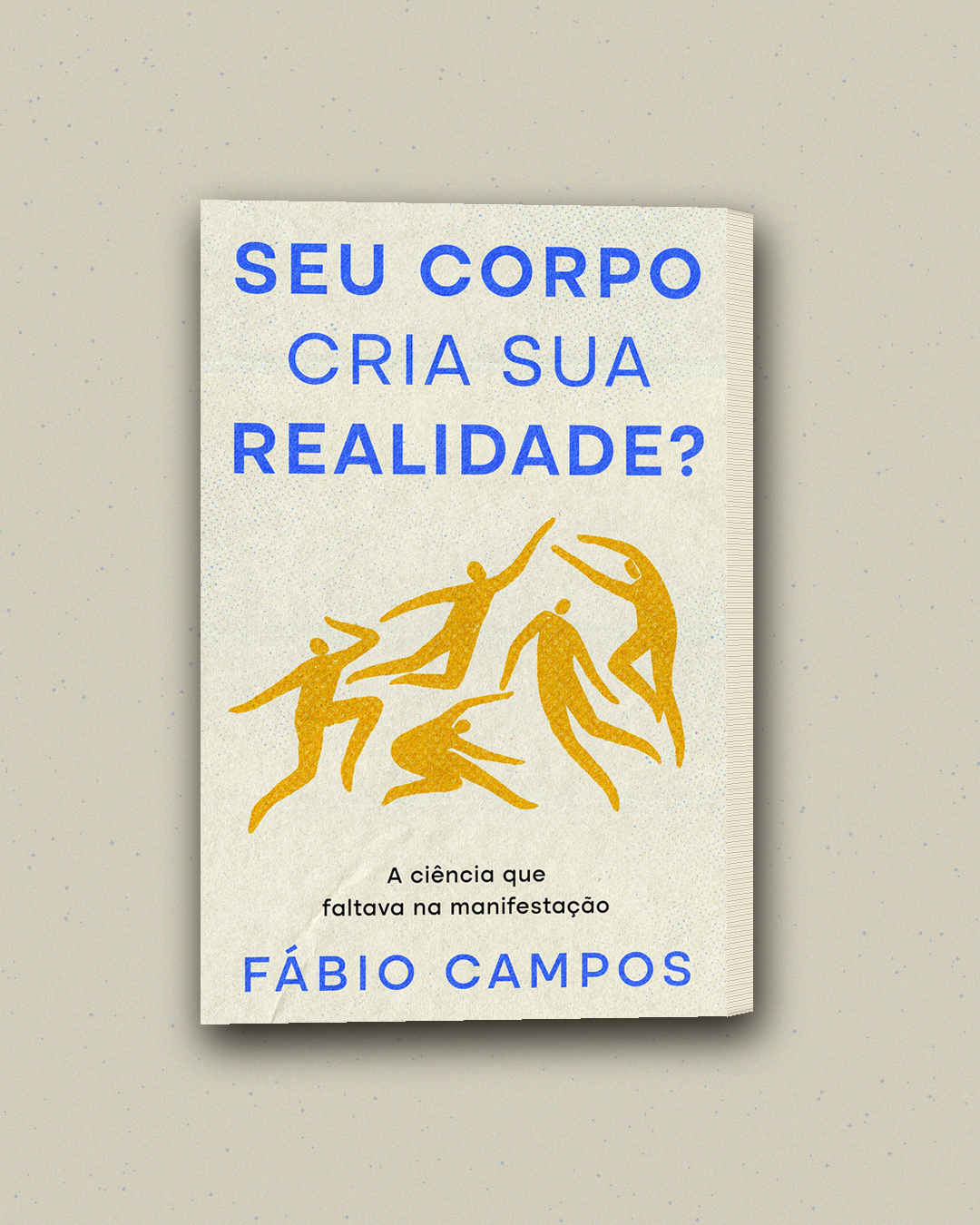 3D do livro Seu Corpo cria sua Realidade? A ciência que faltava na manifestação