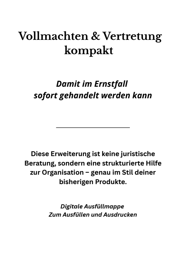 Vollmachten und Vertretung kompakt – digitale Ausfüllmappe für den Notfallordner zur Dokumentation wichtiger Vollmachten und Verfügungen