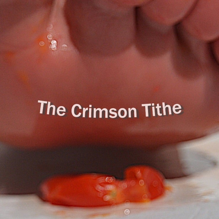 a squished grape tomato with a sole hovering over it covered in juice the words the crimson tithe are overlaid on the photo