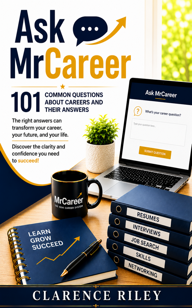 Ask MrCareer: 101 Common Questions About Careers and Their Answers ...