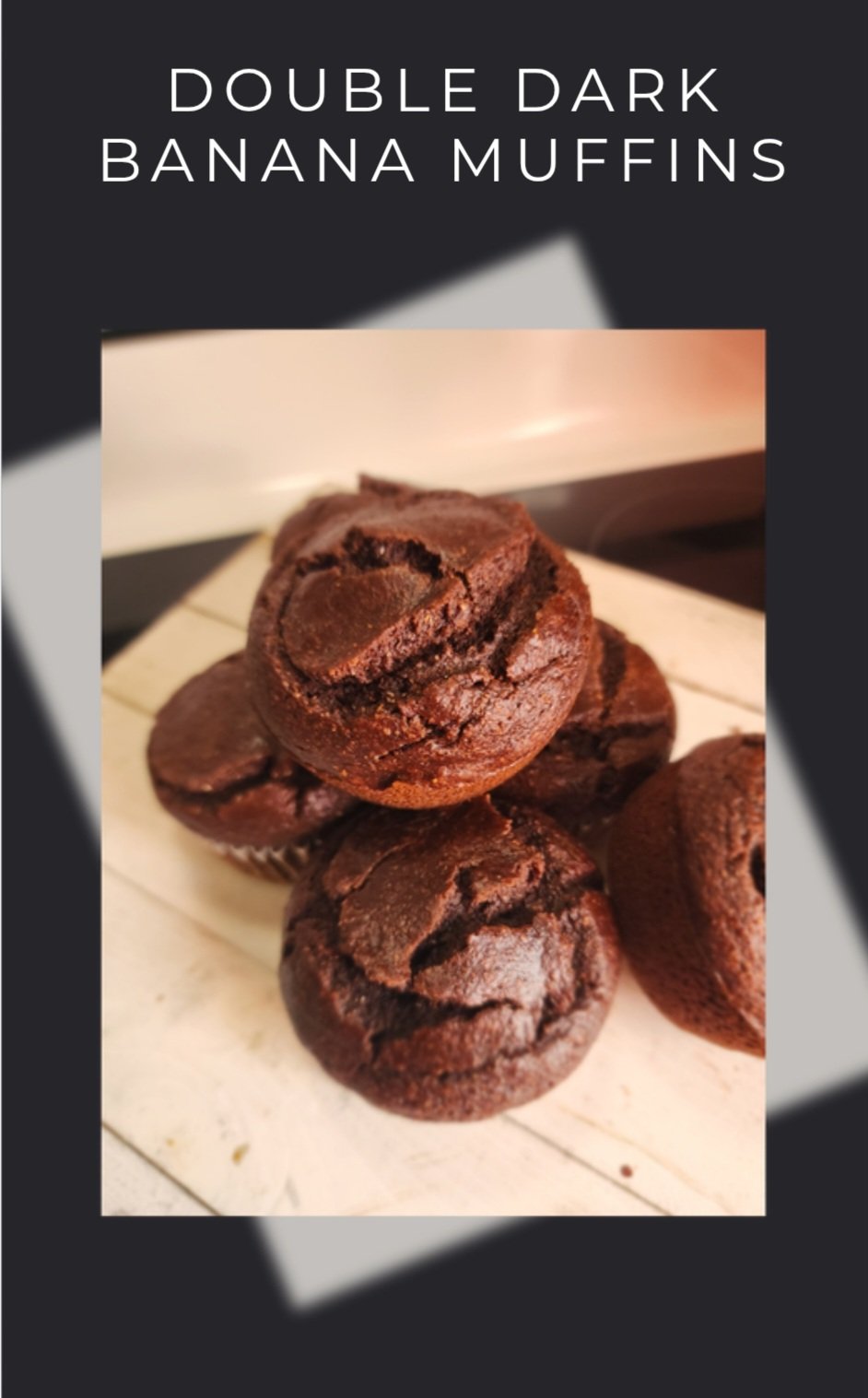 Double Dark Banana Muffins