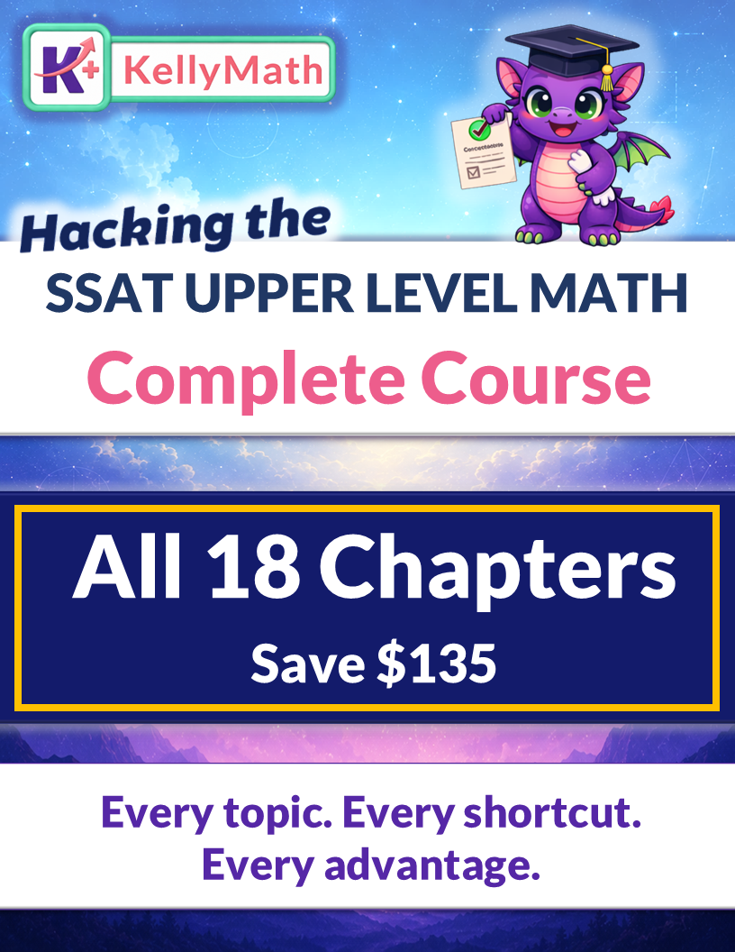 All Chapters SSAT Upper Level Math - Complete Course (All 19 Chapters)