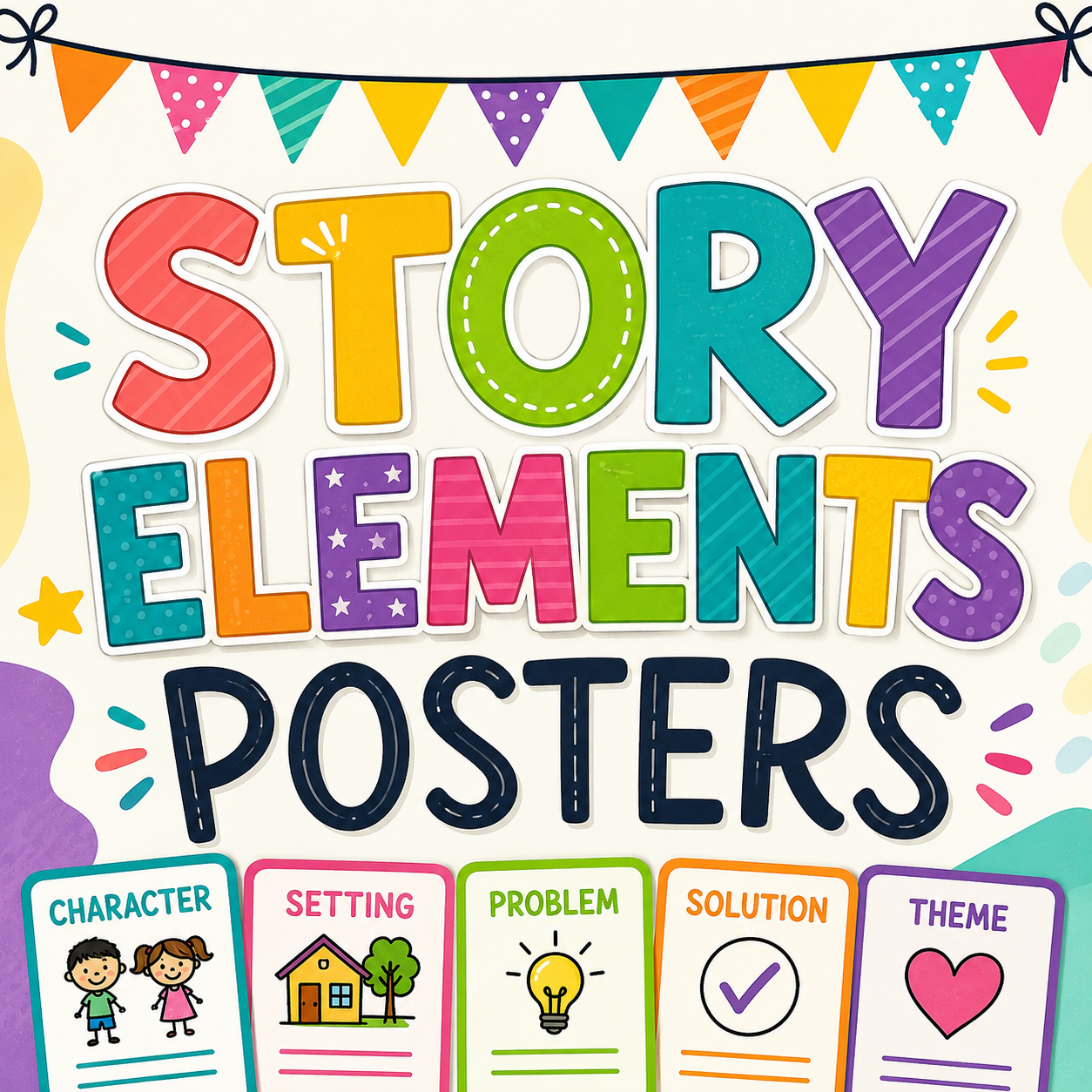 Story Elements Posters & Graphic Organizers | Character, Setting, Problem & More