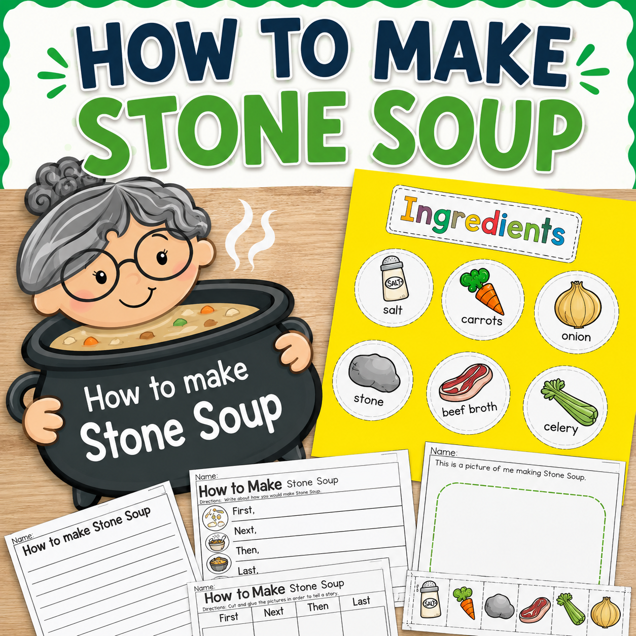 How to Make Stone Soup | Sequencing, Reading & Writing Activity