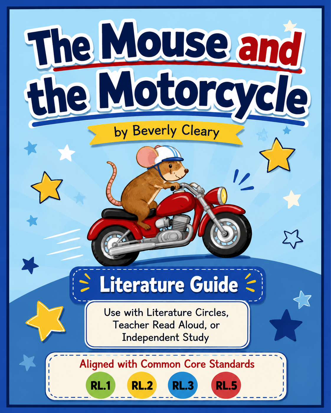 The Mouse and the Motorcycle Literature Guide | Common Core-Aligned Reading Activities