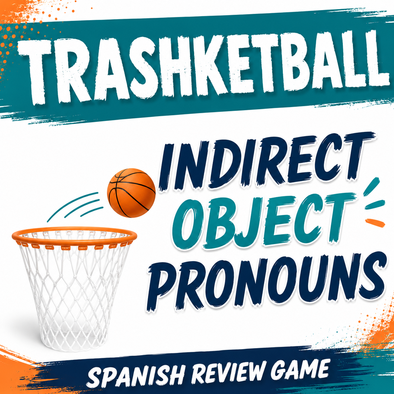 Spanish Indirect Object Pronouns Trashketball Game | Interactive Grammar Review