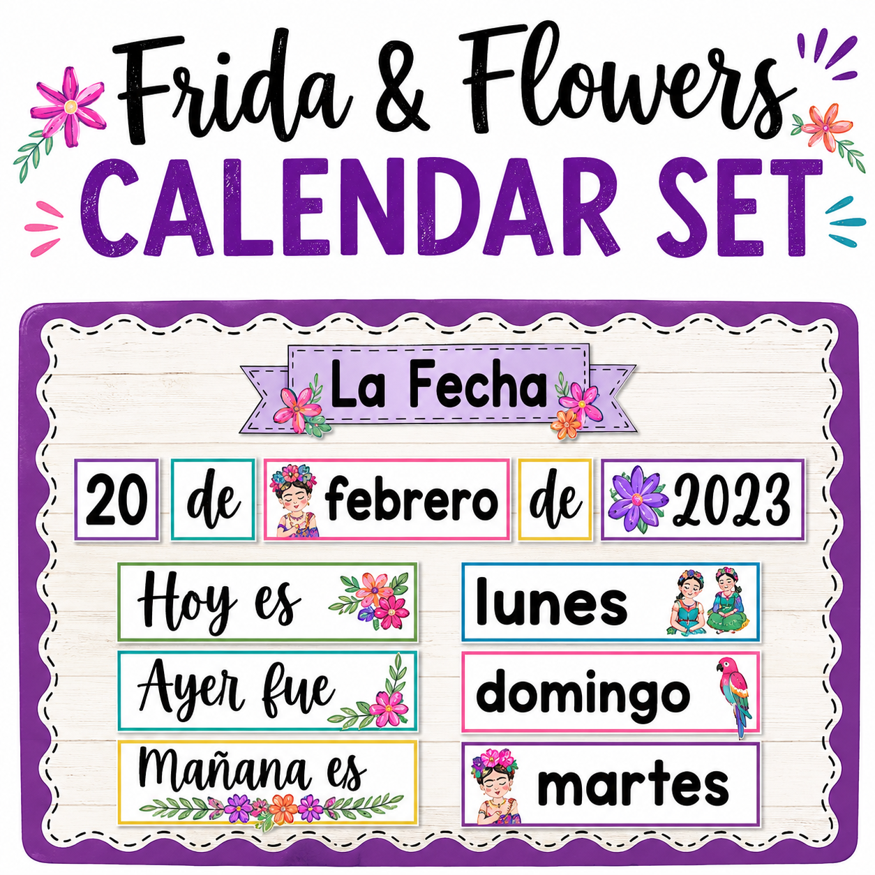 Spanish Classroom Decor | La Fecha Calendar with Frida & Flowers Theme