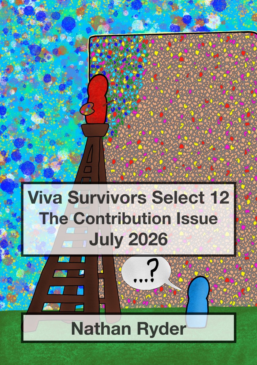Cover for Viva Survivors Select 12, The Contribution Issue. Cover shows a colourful monolith part-painted by a stylised figure on a ladder, a red pawn/game piece. At the foot of the ladder a blue pawn has a question mark speech bubble above their head.
