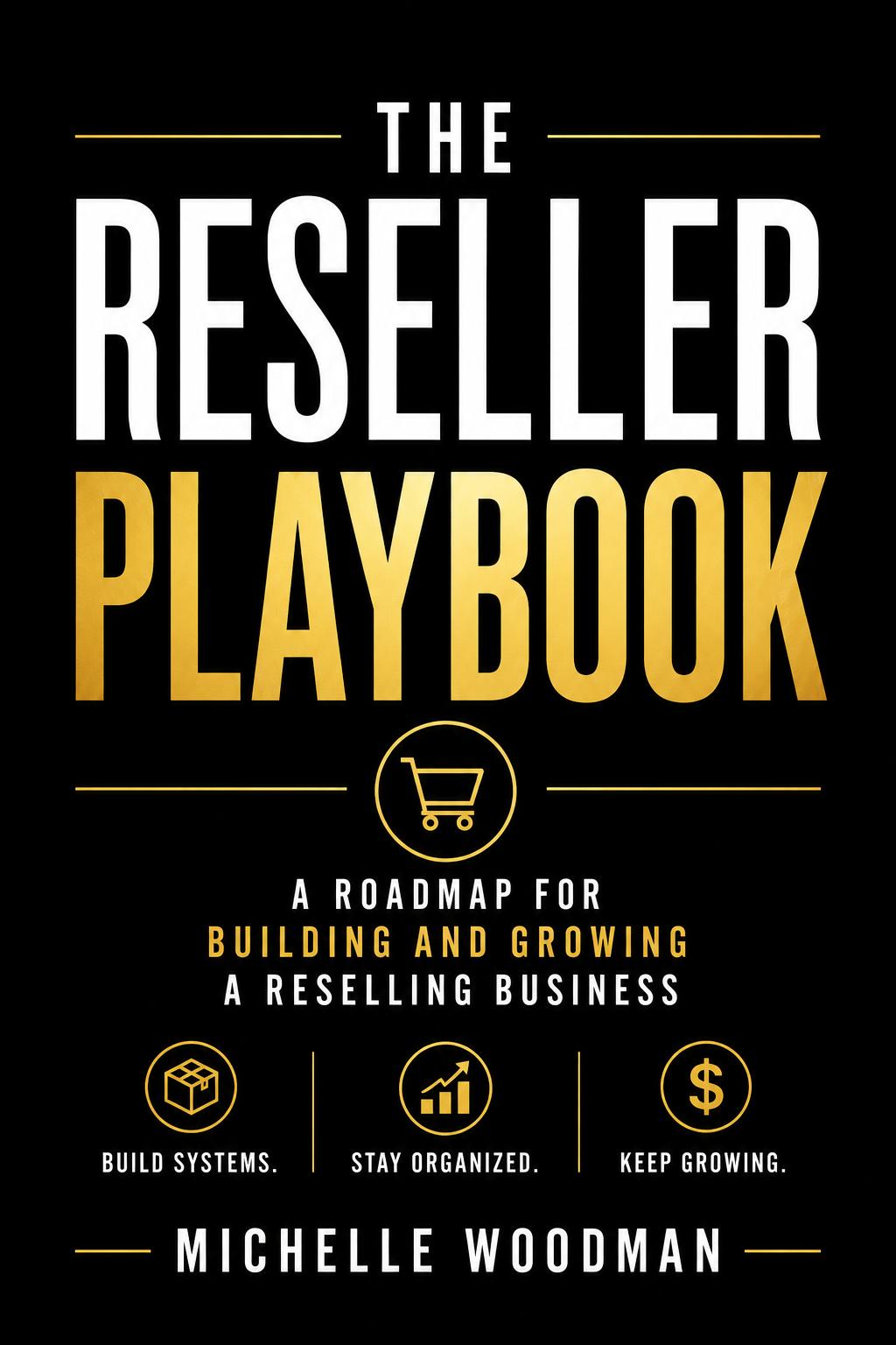 The Reseller Playbook reselling business guide ebook by Michelle Woodman