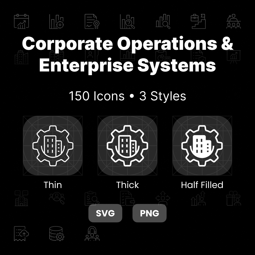 Corporate Operations & Enterprise Systems Icons Pack featuring 150 ERP, CRM, workflow automation, analytics, and enterprise management icons in Thin, Thick, and Half-Filled styles.