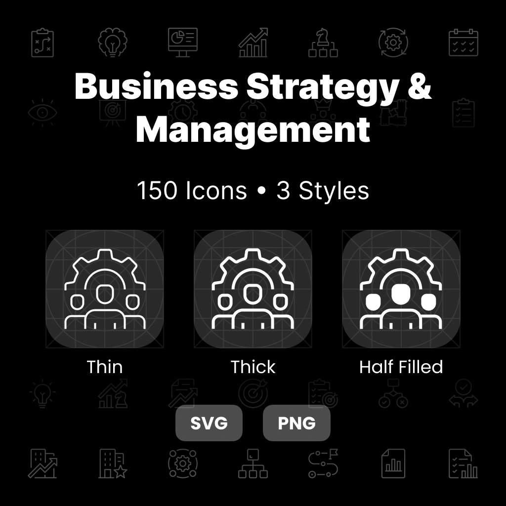 Business Strategy & Management Icons Pack featuring 150 leadership, planning, growth, analytics, and corporate management icons in Thin, Thick, and Half-Filled styles.