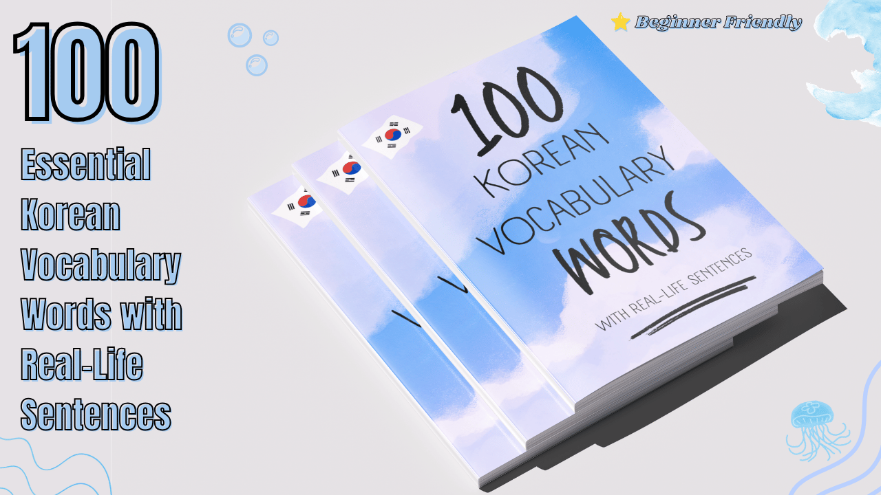 100 Essential Korean Vocabulary Words with Real-Life Sentences - Payhip
