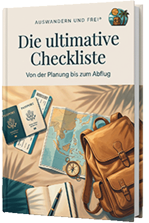 Die ultimative Checkliste für Auswanderer Ratgeber