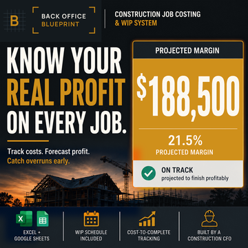 Construction Job Costing Spreadsheet by Back Office Blueprint — WIP schedule and profit tracker for builders (Excel and Google Sheets)