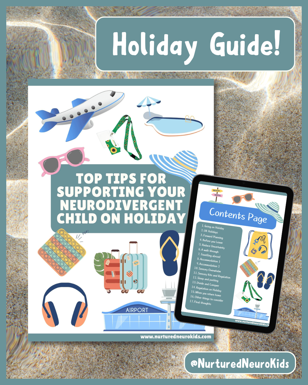 Holiday Support Guide for autistic and ADHD children (neurodivergent)displayed on an iPad, with a beach background and contents page insert.