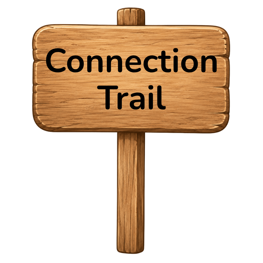 Wooden sign reading "Connection Trail" with the tagline "Every adventure is better together."