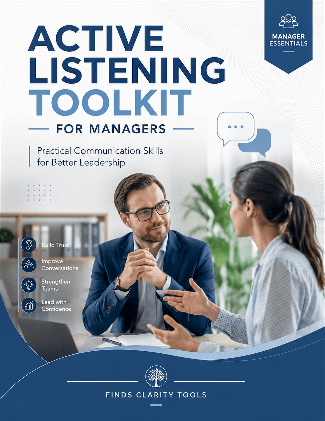 Improve your leadership communication with the Active Listening Toolkit for Managers. Practical worksheets, templates, checklists, and communication strategies to build trust, strengthen teams, and lead more effective conversations.