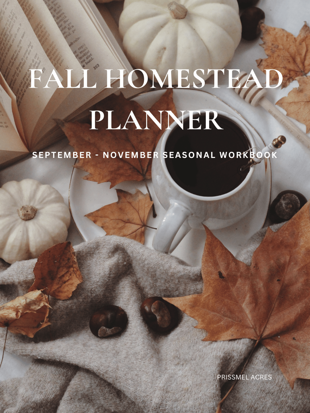 Fall Homestead Planner printable workbook with 43 pages for seasonal planning, harvest organization, household tasks, and winter preparation.