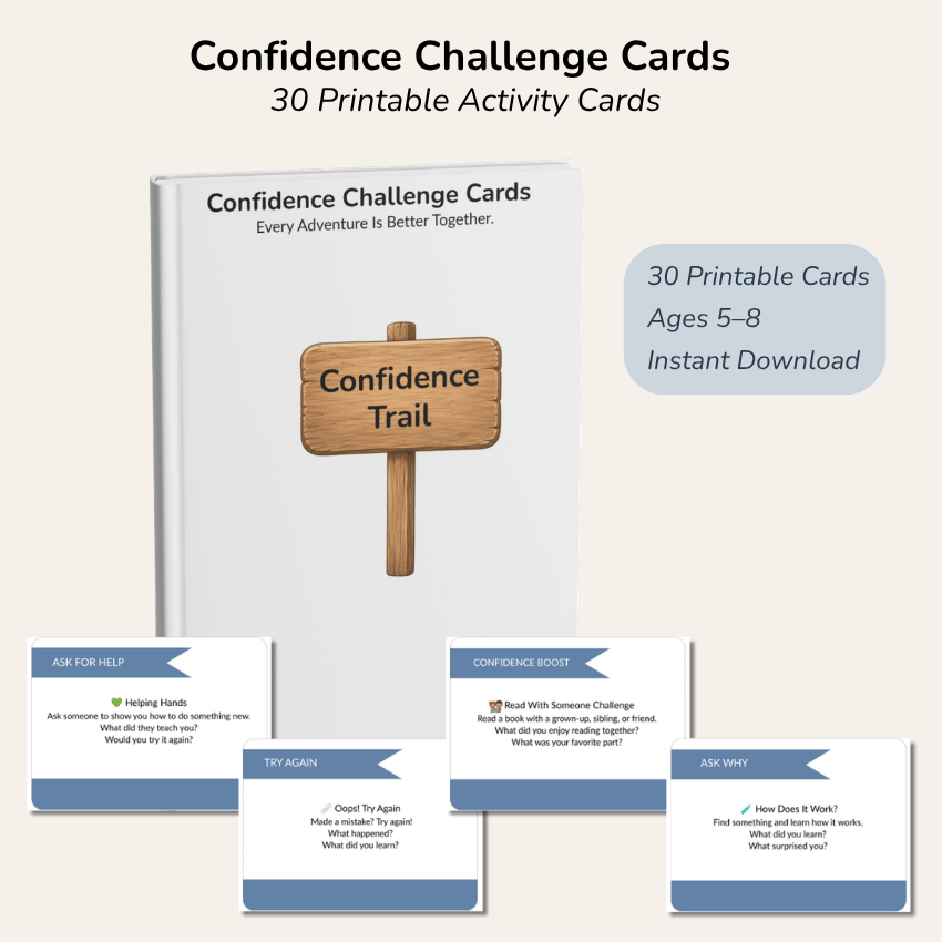 Confidence Challenge Cards printable deck with 30 activity cards that continue the Confidence Trail through everyday family adventures and guided reflection questions.