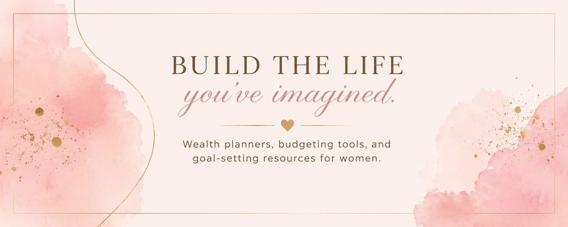Build your dream life with intention