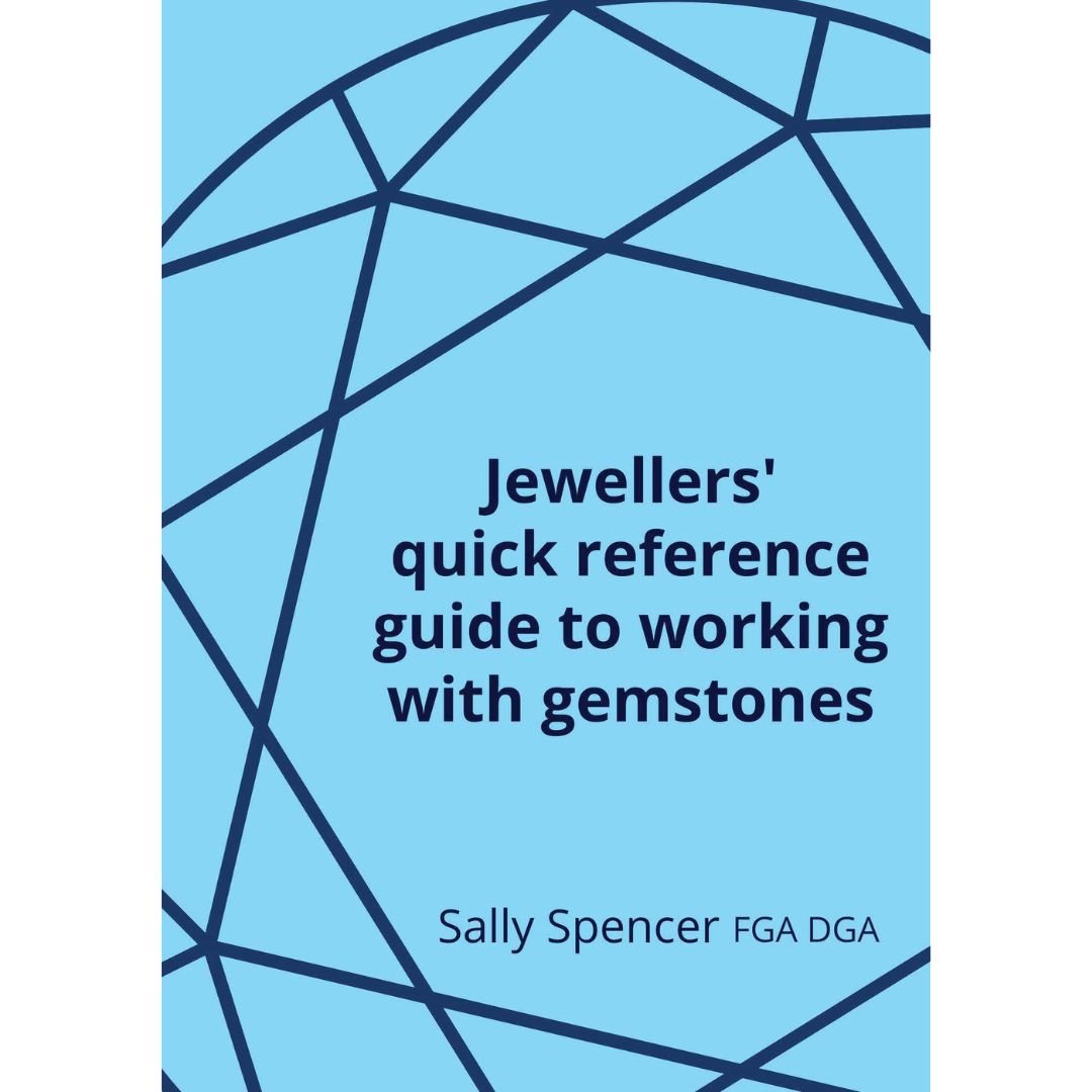 Jewellers quick reference guide to working with gemstones