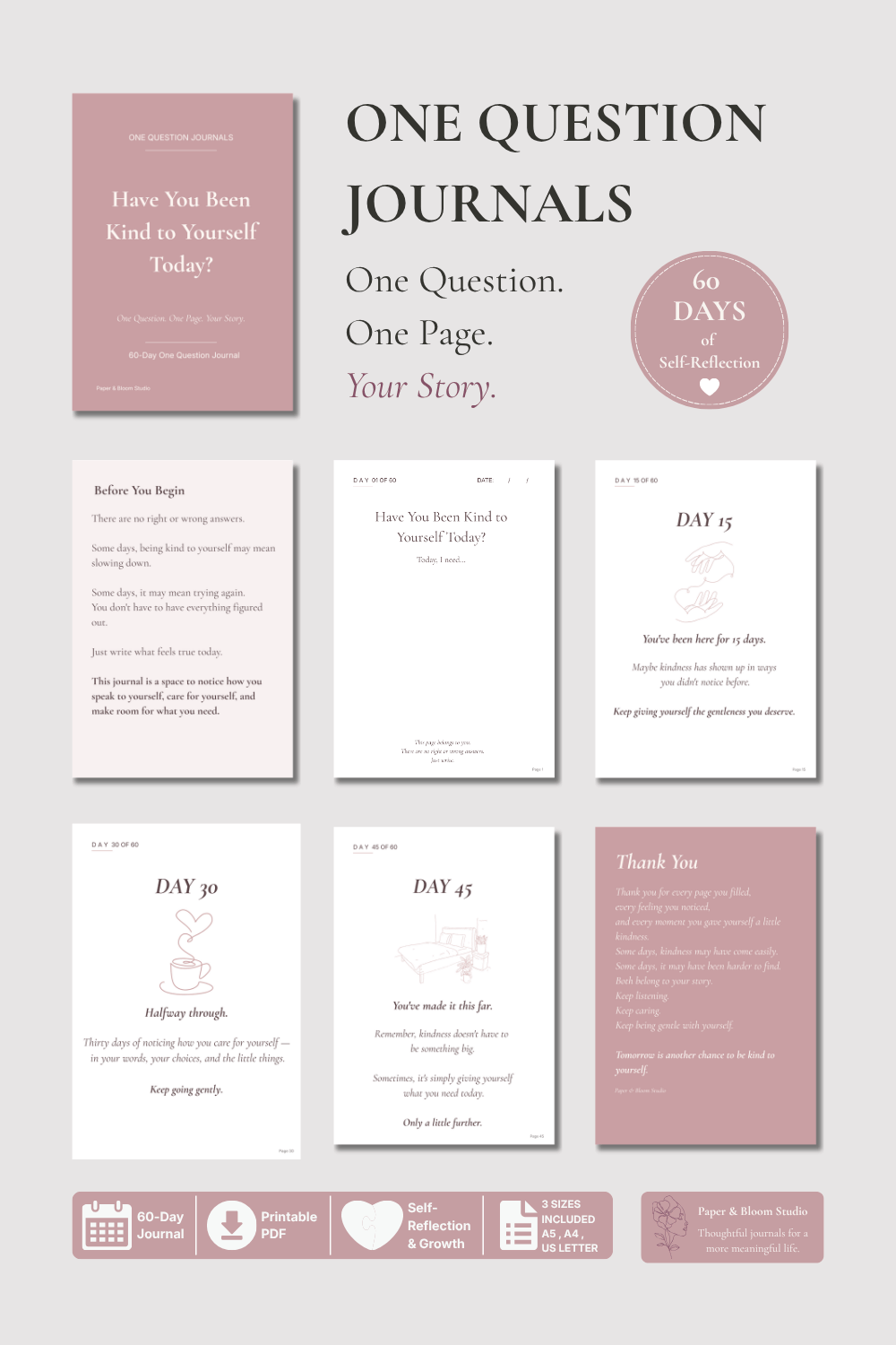 self-care-journal-printable-cover-a5.jpg one-question-journal-daily-page-pdf.jpg printable-journal-day-15-milestone.jpg kind-to-yourself-journal-thank-you-page.jpg