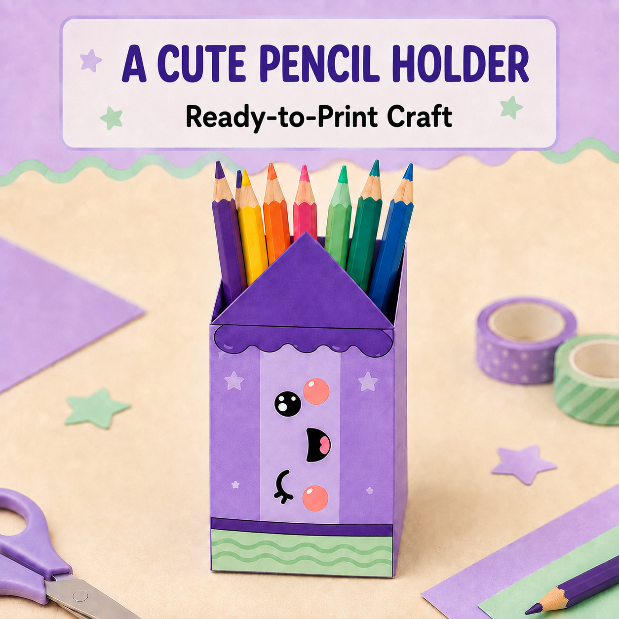 Printable Pencil Holder Craft for Kids