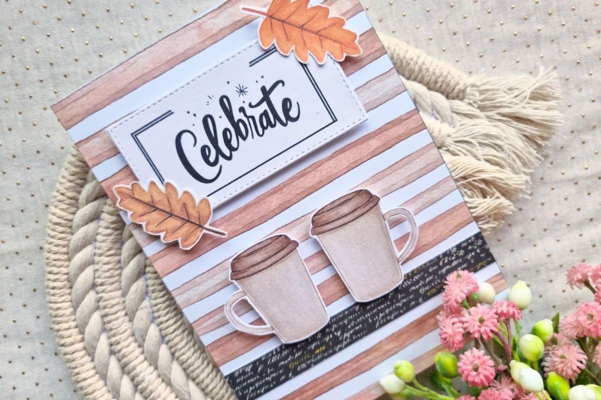 Fall handmade greeting card with two cups and leaves on it, and CELEBRATE sentiment.