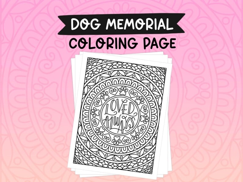Loved always mandala Pet Memorial Coloring Page for Grieving the Loss of a Dog | Instant Download