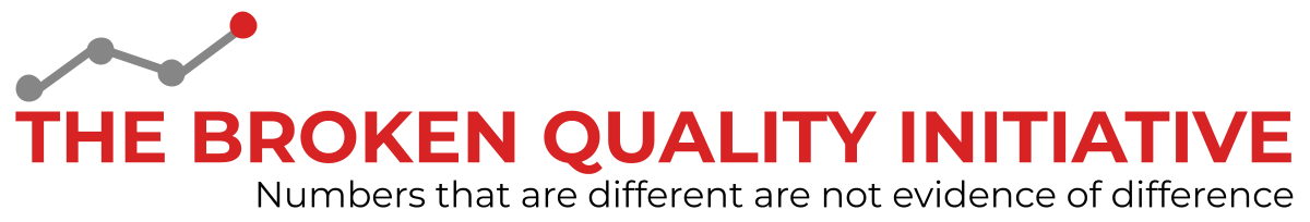 The Broken Quality Initative logo with subtitle reading "numbers that are different are not evidence of difference