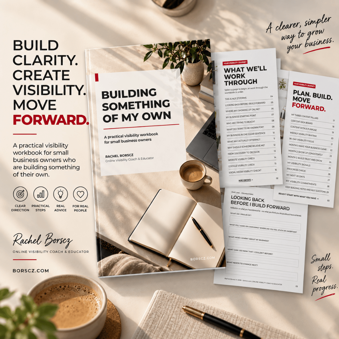 Building Something of My Own, a practical online visibility workbook for small business owners by Rachel Borscz, shown as a printed cover beside contents and worksheet pages, with the words Build clarity. Create visibility. Move forward.