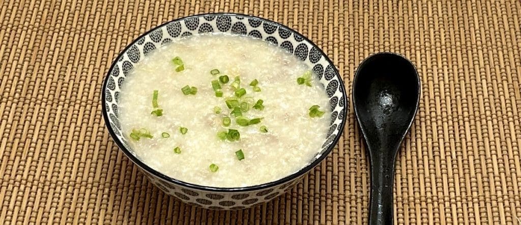 Congee de Riz (Zhōu ou Gruau ou Porridge)