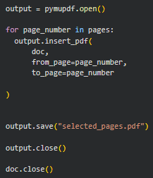 Python code using PyMuPDF to create a new PDF, copy selected pages from an existing PDF into it, save the result as selected_pages.pdf, and close both PDF documents.
