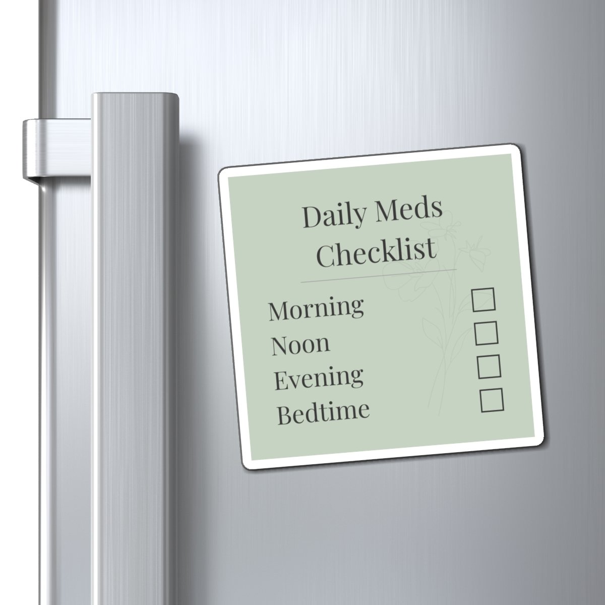 4×4 soft sage caregiver magnet with botanical accents and writable sections for medication name, dose, time given, notes, and caregiver initials.”