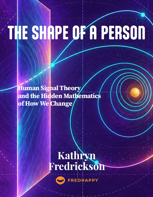 The Shape of a Person: Human Signal Theory and the Hidden Mathematics of How We Change