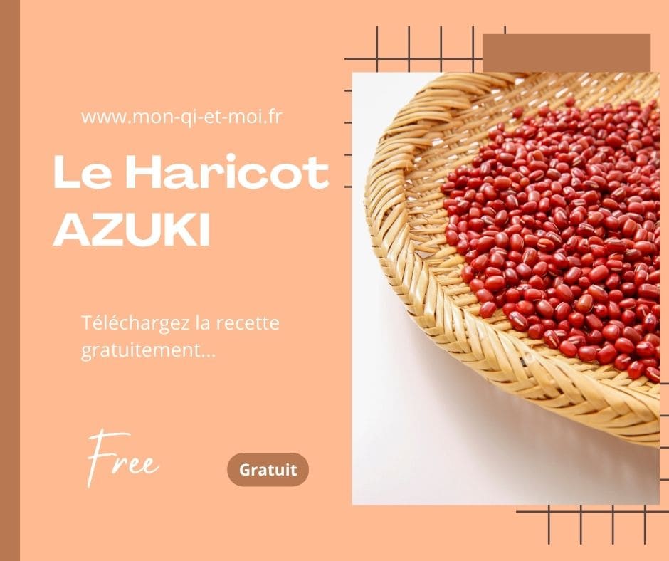 Le Haricot AZUKI - Ses Bienfaits (en MTC)