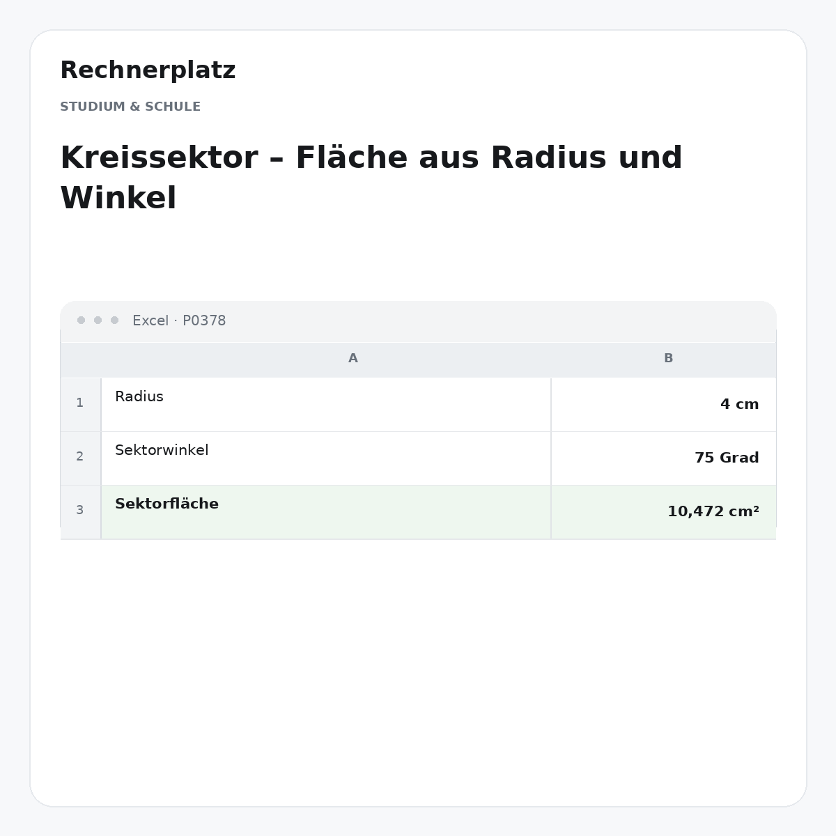 Rechnerplatz – Kreissektor – Fläche aus Radius und Winkel, Excel-Übersicht mit Eingaben und Ergebnis.