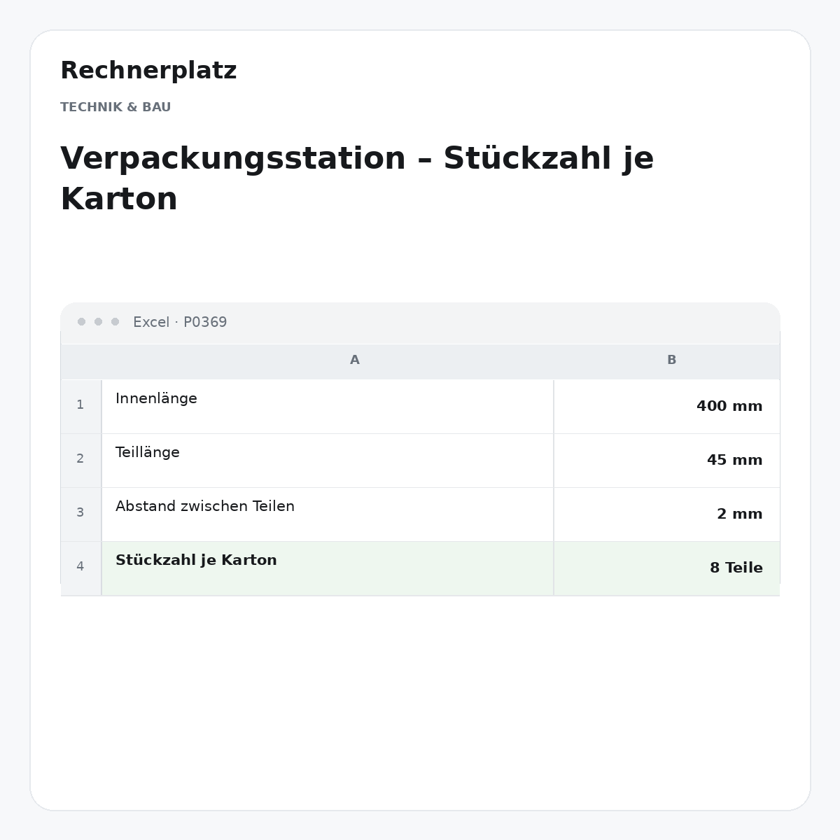 Rechnerplatz – Verpackungsstation – Stückzahl je Karton, Excel-Übersicht mit Eingaben und Ergebnis.
